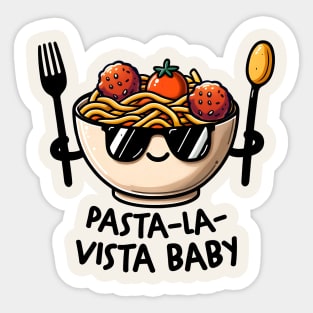 Pasta-La-Vista Baby! Funny Sticker